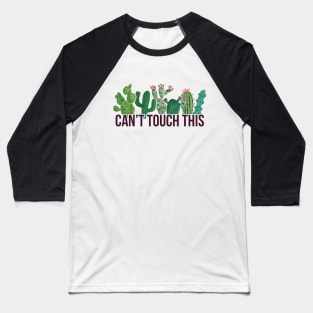 Can't Touch This Baseball T-Shirt